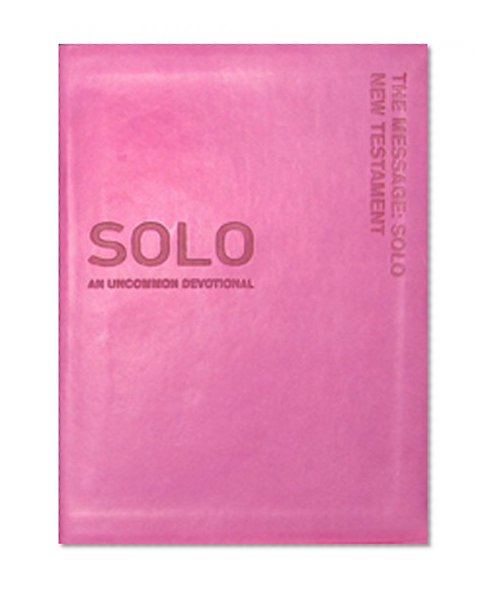 The Message Solo New Testament and Journal: An Uncommon Devotional