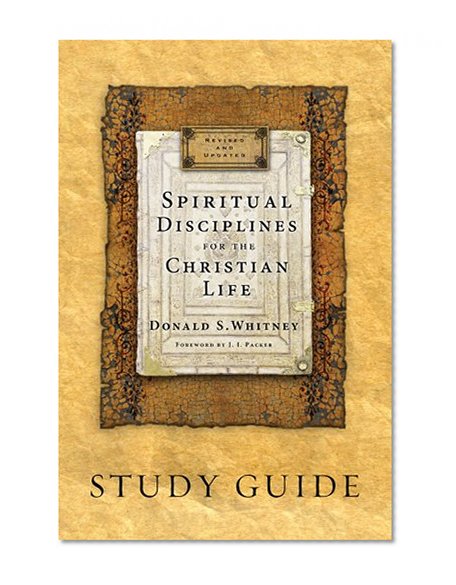 Book Cover Spiritual Disciplines for the Christian Life Study Guide