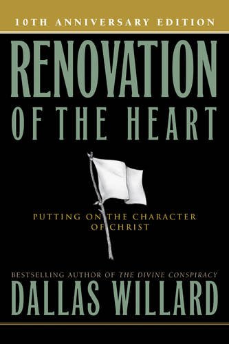 Book Cover Renovation of the Heart: Putting On the Character of Christ