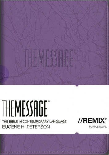 The Message//REMIX: The Bible in Contemporary Language