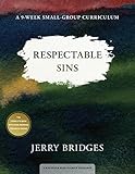 Respectable Sins: A 9-Week Small-Group Curriculum