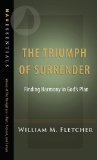 The Triumph of Surrender: Finding Harmony in God's Plan (NavEssentials)