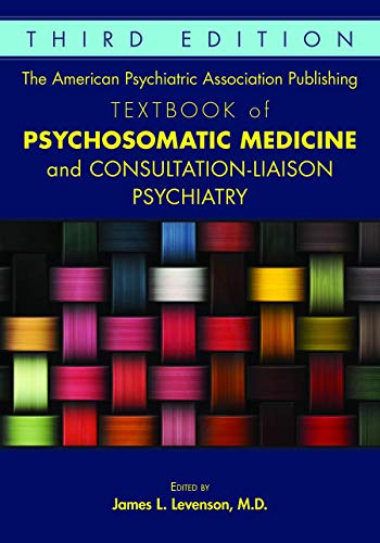 Book Cover The American Psychiatric Association Publishing Textbook of Psychosomatic Medicine and Consultation-liaison Psychiatry