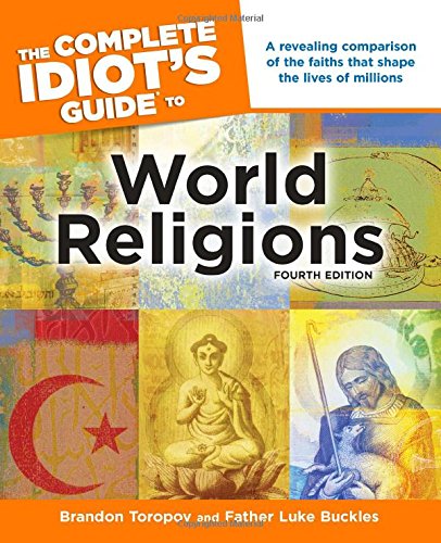 Book Cover The Complete Idiot's Guide to World Religions, 4th Edition (Idiot's Guides)