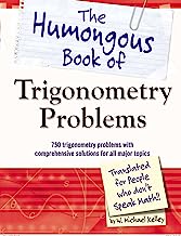 Book Cover The Humongous Book of Trigonometry Problems: 750 Trigonometry Problems with Comprehensive Solutions for All Major Topics (Humongous Books)