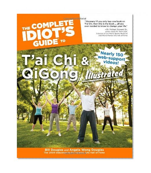 Book Cover The Complete Idiot's Guide to T'ai Chi & QiGong Illustrated, Fourth Edition (Idiot's Guides)