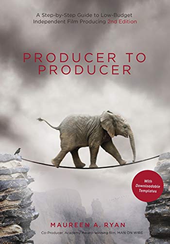 Book Cover Producer to Producer: A Step-By-Step Guide to Low-Budget Independent Film Producing