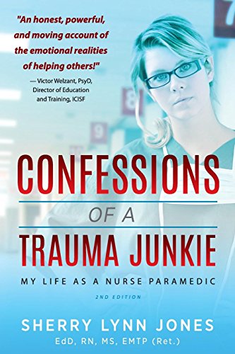 Book Cover Confessions of a Trauma Junkie: My Life as a Nurse Paramedic, 2nd Edition