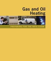 Preparing for the NATE Exam: Gas and Oil Heating (Preparing for the NATE Exam, Gas and Oil Heating)