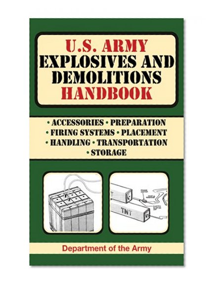 Book Cover U.S. Army Explosives and Demolitions Handbook