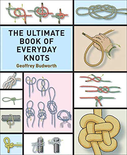 Book Cover The Ultimate Book of Everyday Knots: (over 15,000 copies sold)