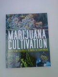 Marijuana Cultivation, Everything You Need to Know to Grow Weed
