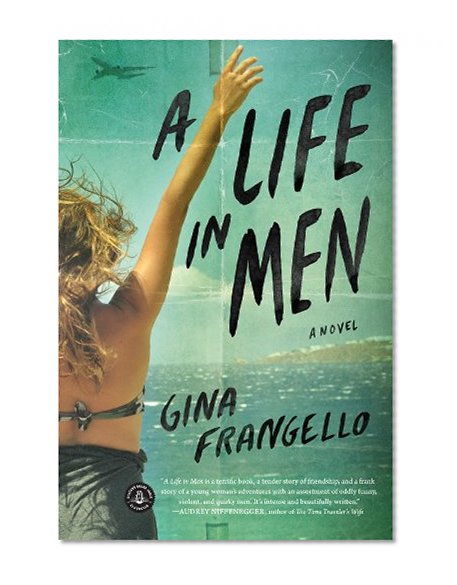A Life in Men: A Novel