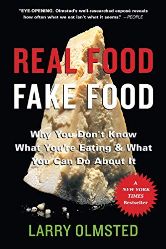 Book Cover Real Food/Fake Food Why You Don't Know What You're Eating and What You Can Do About It