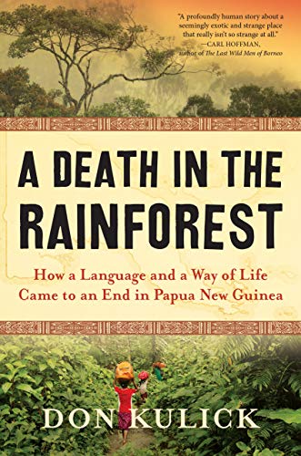 Book Cover A Death in the Rainforest: How a Language and a Way of Life Came to an End in Papua New Guinea