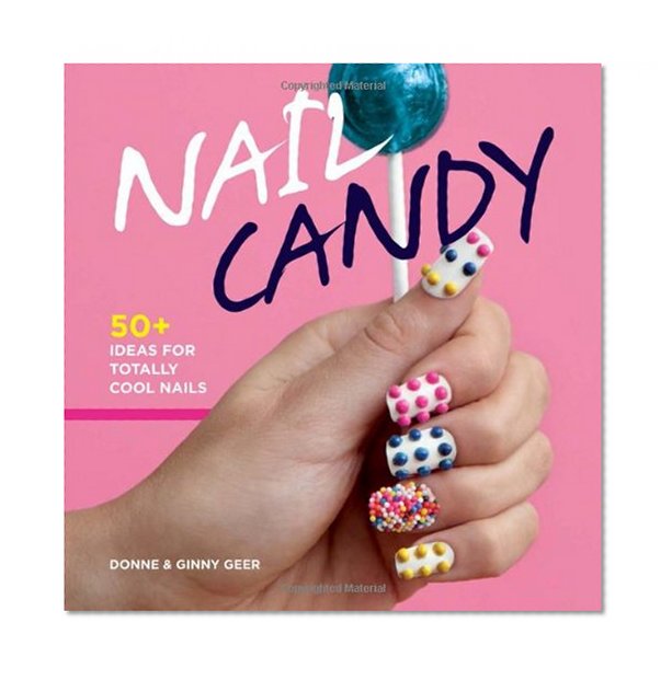 Book Cover Nail Candy: 50+ Ideas for Totally Cool Nails