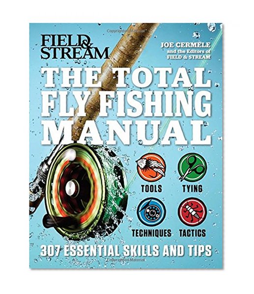 Book Cover The Total Fly Fishing Manual: 307 Essential Skills and Tips