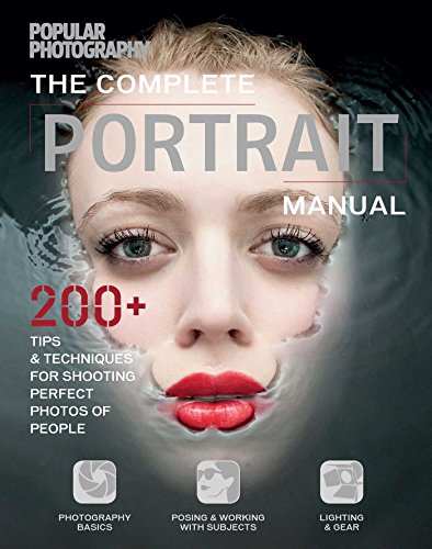 Book Cover The Complete Portrait Manual (Popular Photography): 200+ Tips and Techniques for Shooting Perfect Photos of People