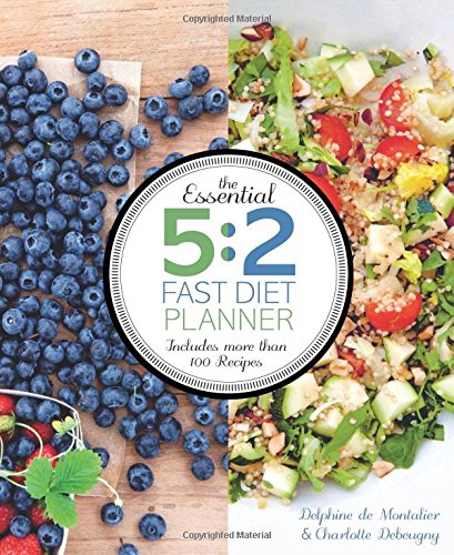 Book Cover The Essential 5:2 Fast Diet Planner: More than 100 Recipes