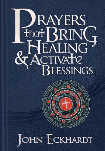 Book Cover Prayers that Bring Healing and Activate Blessings: Experience the protection, power, and favor of God (Prayers for Spiritual Battle)