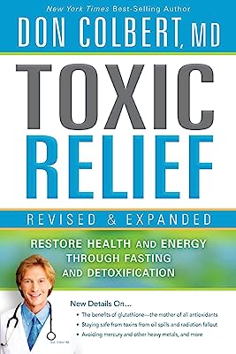 Book Cover Toxic Relief, Revised and Expanded: Restore Health and Energy Through Fasting and Detoxification