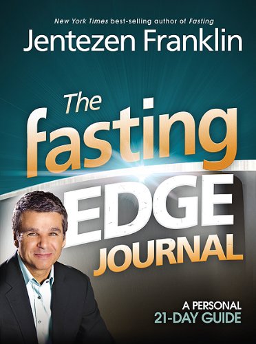 Book Cover The Fasting Edge Journal: A Personal 21-Day Guide