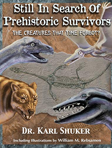 Book Cover Still in Search of Prehistoric Survivors: The Creatures That Time Forgot?