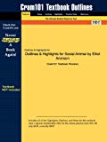 Outlines & Highlights for Social Animal by Elliot Aronson (Cram101 Textbook Outlines)