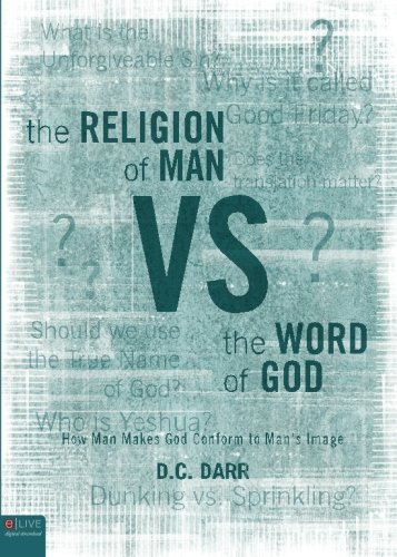 The Religion of Man vs. the Word of God