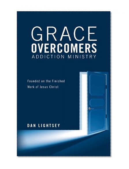 Grace Overcomers Addiction Ministry