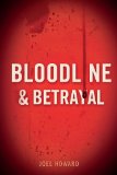 Bloodline and Betrayal