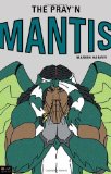The Pray'n Mantis