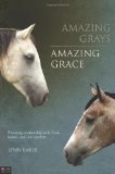 Amazing Grays, Amazing Grace