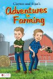 Clayton and Evan's Adventures in Farming