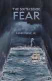 The Sixth Sense: Fear