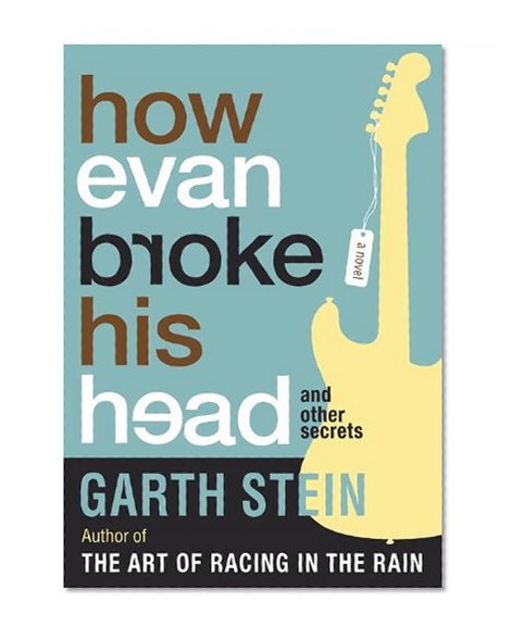 Book Cover How Evan Broke His Head and Other Secrets