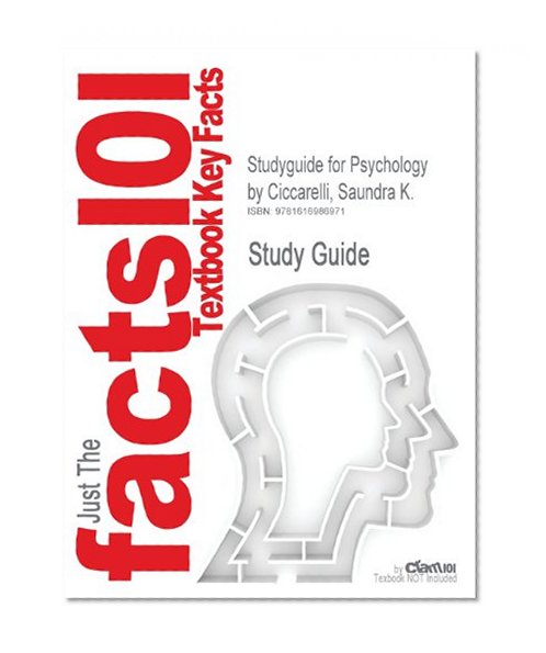 Studyguide for Psychology by Saundra K. Ciccarelli, ISBN 9780136004288