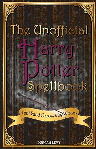 Book Cover The Unofficial Harry Potter Spellbook: The Wand Chooses the Wizard