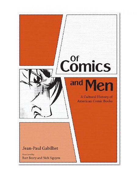 Book Cover Of Comics and Men: A Cultural History of American Comic Books