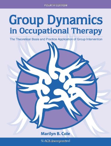 Book Cover Group Dynamics in Occupational Therapy: The Theoretical Basis and Practice Application of Group Intervention