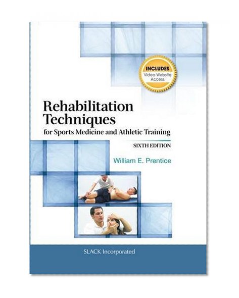 Book Cover Rehabilitation Techniques for Sports Medicine and Athletic Training (Rehabilitation Techniques in Sports Medicine (Prentice Hall))