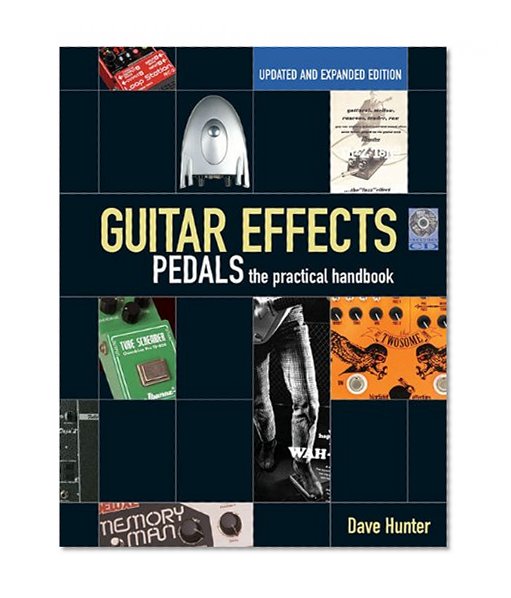 Book Cover Guitar Effects Pedals: The Practical Handbook Updated and Expanded Edition (Book/CD) (Handbook Series)