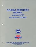 Seismic Restraint Manual: Guidelines for Mechanical Systems