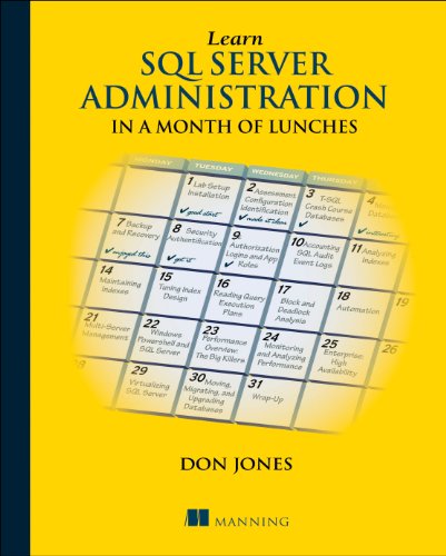 Book Cover Learn SQL Server Administration in a Month of Lunches: Covers Microsoft SQL Server 2005-2014