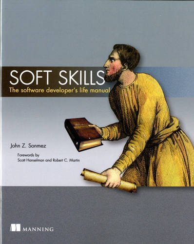 Book Cover Soft Skills: The software developer's life manual