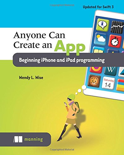 Book Cover Anyone Can Create an App: Beginning iPhone and iPad programming