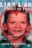 Liar, Liar, Mullet On Fire: Extinguishing Lies We Believe with God's Truth