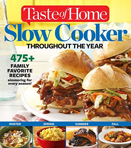 Book Cover Taste of Home Slow Cooker Throughout the Year: 495+ Family Favorite Recipes