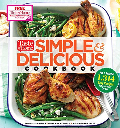 Book Cover Taste of Home Simple & Delicious Cookbook: ALL-NEW 1,314 easy recipes for today's family cooks