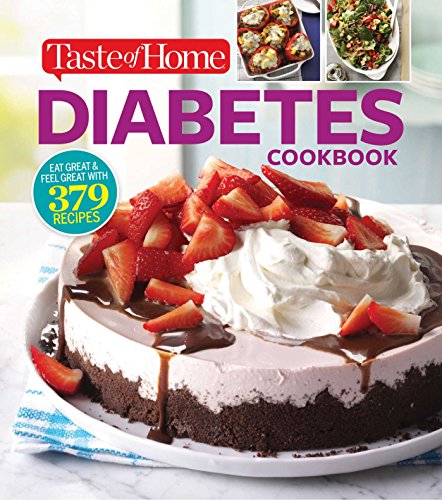 Book Cover Taste of Home Diabetes Cookbook: Eat right, feel great with 370 family-friendly, crave-worthy dishes!